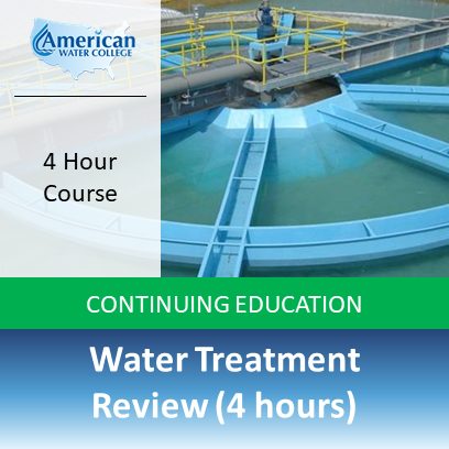 Water Treatment Review (4 hours)