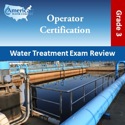 Water Treatment Exam Review Grade 3