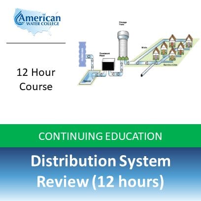 Distribution System Review (12 hours)