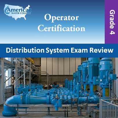 Water Distribution Operator Exam Prep Grade 4