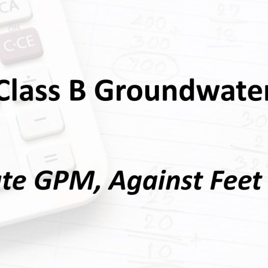 Flow Rate GPM, Against Feet of Head | Texas Class B Groundwater Math