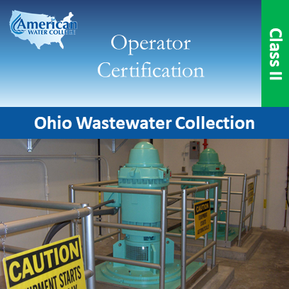 Ohio Wastewater Collection Operator Exam Preparation Class II