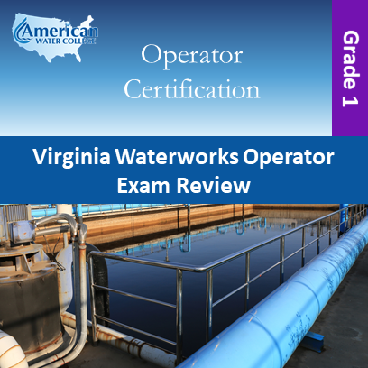 VA Waterworks Exam Review Grade 1