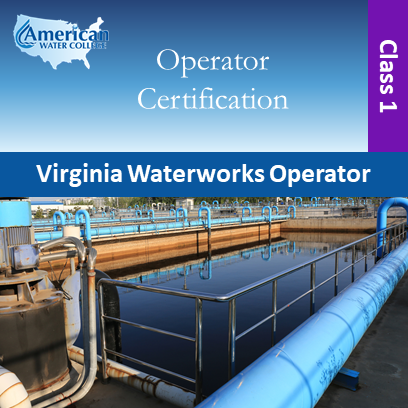 Virginia Waterworks Operator Exam Preparation Class 1