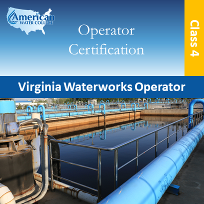 Virginia Waterworks Operator Exam Preparation Class 4