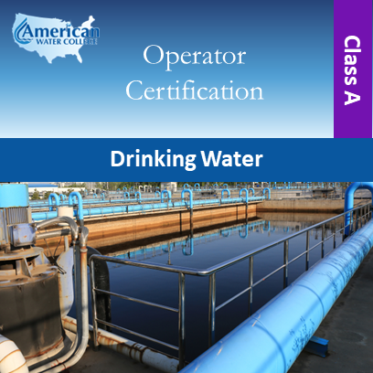 Illinois Drinking Water Operator Exam Preparation Class A