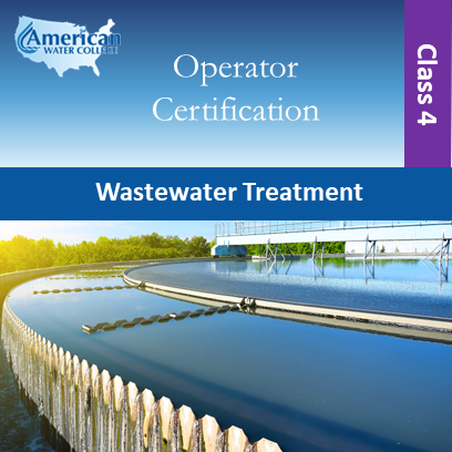 Illinois Wastewater Treatment Operator Exam Preparation Class 4